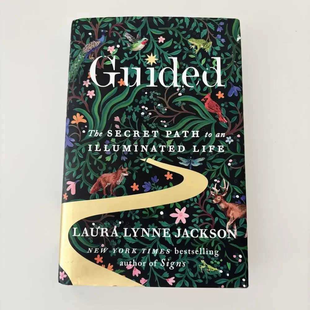 Guided The Secret Path to an Illuminated Life by Laura Lynne Jackson 1st Edition